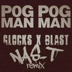 P0gman - Glocks Blast (Nas-T Remix)