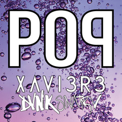 XAVI3R3 & DVNK SINΛTRV - POP