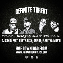 Definite Threat feat. Ruste Juxx, One Oz, Elmi Tha Mos'Hi