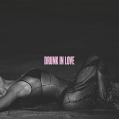 Drunk in Love remix (feat. Esh Nice)