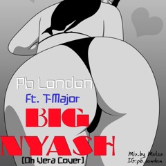 Stream BIG NYASH(vera cover) by Pblondon | Listen online for free ...