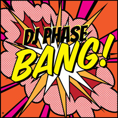 Dj Phase - Bang! (Original Mix)