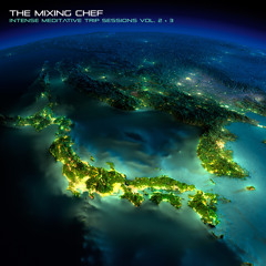Meditative Trip Favorites ( The Mixing Chef)