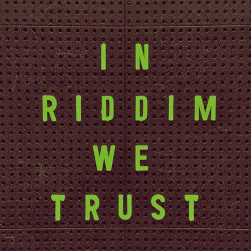 In Riddim We Trust Vol.2