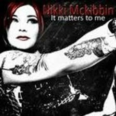 Nikki Mckibbin - it matters to me