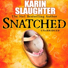 Snatched by Karin Slaughter