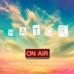 Hator on Air - VibesRadioStation tapes