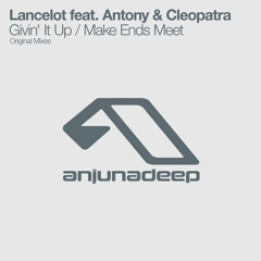 Lancelot feat. Antony & Cleopatra - Givin' It Up