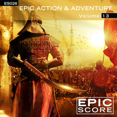 Epic Score (Epic Action & Adventure Vol. 13) - You Must Overcome