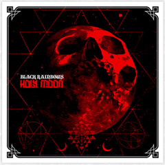 Black Rainbows - Holy Moon