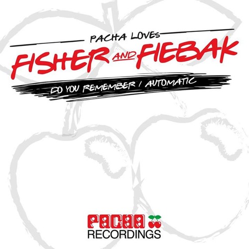 Fisher & Fiebak - Do You Remember - (Original Mix)