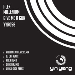 YYR056 : Alex MilLenium - Give Me A Gun (Mika Remix)