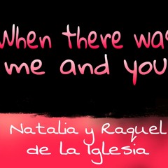 When there was me and you - Vanessa Hudgens (Natalia y Raquel) - Nathanm's cover