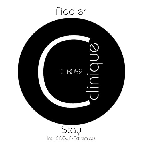 [CLR052] - Fiddler - Stay EP