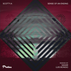 Scotty A. - Sense Of An Ending (Navar Remix) [Proton]