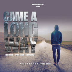 ICH Gang - "Came A Long Way" (Clean Version) (prod. by Jumbo Beatz)