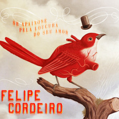 Felipe Cordeiro - Problema Seu