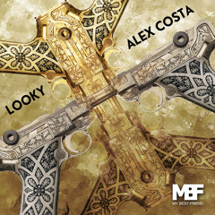 Alex Costa - Looky Ep (MBF)