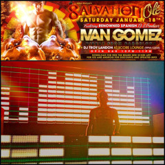 Ivan Gomez - February 2014 Podcast - Salvation at Score (Miami-Florida 18-1-14) 4 hours set!