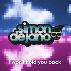 "I Won't Hold You Back"  / FREE DOWNLOAD