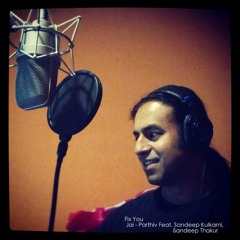 Fix You (Studiounplugged Feat.Sandeep Kulkarni,Sandeep Thakur)