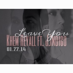 Leave You (feat. J. Indigo)