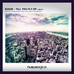 [ND131] Evave - 'Till You Fly (Original Mix)