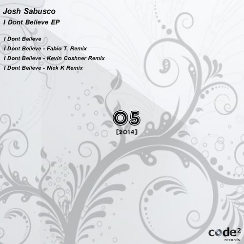 Josh Sabusco -I Dont Believe (Kevin Coshner Remix) // Code2 Recs //
