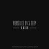 B. Wash - Memories Back Then Remix (#OnTheRoadAgain Coming Soon!)