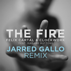 The Fire (Remix Competition) Felix Cartal & Clockwork