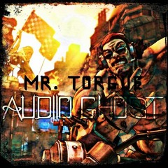 Mr. Torgue(Original Mix) NOW DOWNLOADABLE!!!
