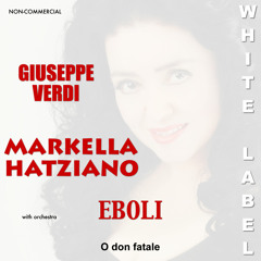 White Label: Arias: Eboli 'O don fatale' (with orchestra)