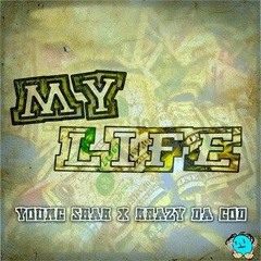 KrazyDaGod x YoungShak-My Life