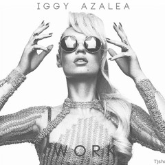 Work - Iggy Azalea (GVME OVER Trap Remix)