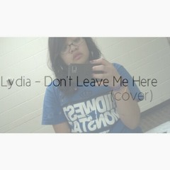 Lydia - Don't Leave Me Here (Cover By Kaycee)