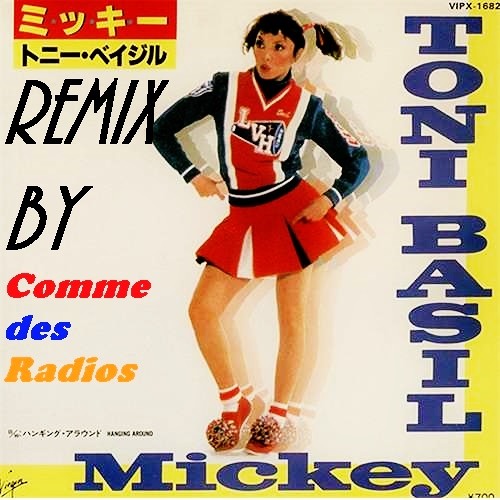 Listen to Hey Mickey Toni Basil REMIX by Comme des Radios in