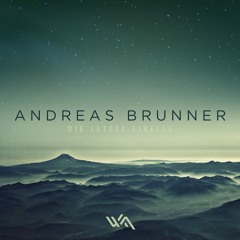 Andreas Brunner - Die Letzte Libelle