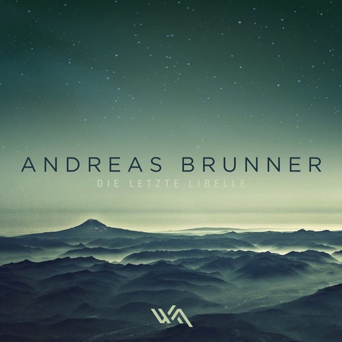 Andreas Brunner - Die Letzte Libelle