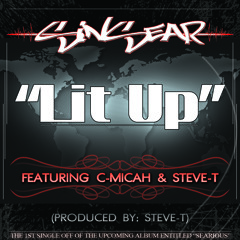 Sinsear - Lit Up (Feat. C-Micah & Steve-T)