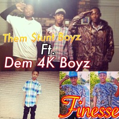 Finesse ft. Dem 4K Boyz