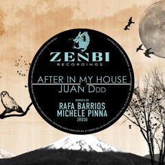 Juan Ddd - After In My House (Rafa Barrios Remix) [ZR030]