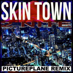 Skin Town "2 Nite" (pictureplane remix)