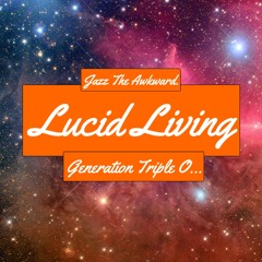 Lucid Living (Prod._DVN.)