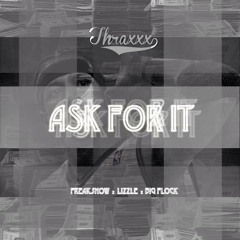 Ask For It