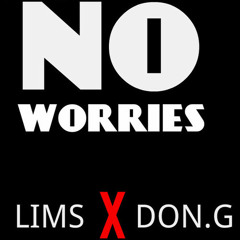 Lims - No Worries ft. Don. G