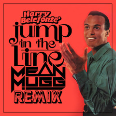 Jump In The Line - MEANMUGG - Remix