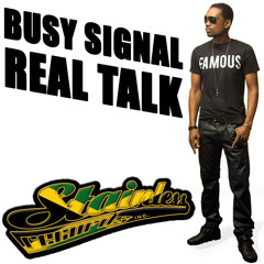 Busy Signal - Real Talk [King Majesty Riddim - Stainless Music & Capone Music 2014]