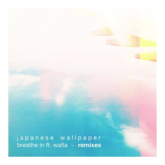 Japanese Wallpaper - Breathe In (Hanami Remix)