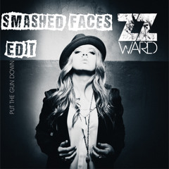 ZZ Ward - Put The Gun Down (Smashed Faces Edit)