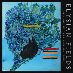 Elysian Fields - Alms For Your Love